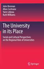 The University in its Place: Social and Cultural Perspectives on the Regional Role of Universities