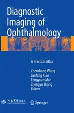 Diagnostic Imaging of Ophthalmology: A Practical Atlas