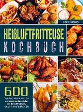 Heißluftfritteuse Kochbuch