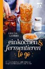 Einkochen & Fermentieren TO GO