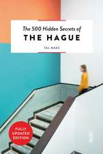 The 500 Hidden Secrets of the Hague Revised