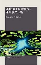 Leading Educational Change Wisely: Examining Diverse Approaches to Increasing Educational Access