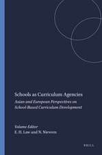 Schools as Curriculum Agencies: Asian and European Perspectives on School-Based Curriculum Development