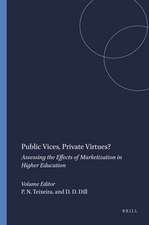 Public Vices, Private Virtues?: Assessing the Effects of Marketization in Higher Education