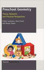 Preschool Geometry: Theory, Research, and Practical Perpectives