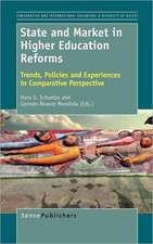 State and Market in Higher Education Reforms: Trends, Policies and Experiences in Comparative Perspective