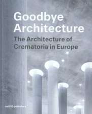 Goodbye Architecture