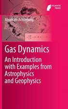 Gas Dynamics: An Introduction with Examples from Astrophysics and Geophysics