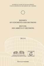 Reports of Judgments and Decisions / Recueil Des Arrets Et Decisions. Volume 2013-V: Sindicatul 