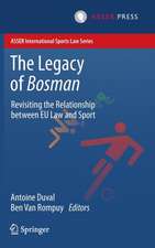 The Legacy of Bosman: Revisiting the Relationship Between EU Law and Sport