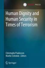 Human Dignity and Human Security in Times of Terrorism