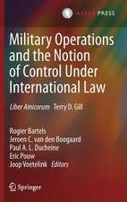 Military Operations and the Notion of Control Under International Law: Liber Amicorum Terry D. Gill