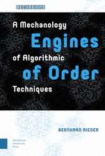 Engines of Order – A Mechanology of Algorithmic Techniques