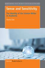 Sense and Sensitivity: The Identity of the Scholar-Writer in Academia