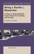 Being a Teacher | Researcher