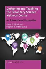 Designing and Teaching the Secondary Science Methods Course: An International Perspective