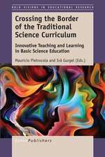 Crossing the Border of the Traditional Science Curriculum: Innovative Teaching and Learning in Basic Science Education