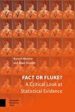 Fact or Fluke? – A Critical Look at Statistical Evidence