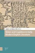 Water and Cognition in Early Modern English Literature