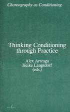 Thinking Conditioning through Practice