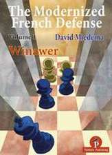 The Modernized French Defense Volume 1 Winawer: Winawer