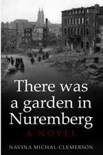 There was a garden in Nuremberg