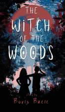 The Witch of the Woods