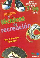 Juegos y técnicas de recreación