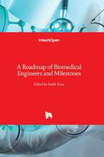 A Roadmap of Biomedical Engineers and Milestones