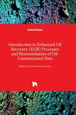 Introduction to Enhanced Oil Recovery (EOR) Processes and Bioremediation of Oil-Contaminated Sites