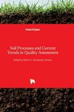 Soil Processes and Current Trends in Quality Assessment