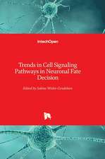 Trends in Cell Signaling Pathways in Neuronal Fate Decision