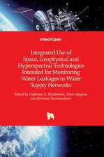 Integrated Use of Space, Geophysical and Hyperspectral Technologies Intended for Monitoring Water Leakages in Water Supply Networks