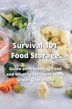 Survival 101 Food Storage