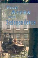 Five Acres and Independence