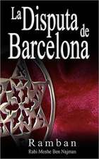 La Disputa de Barcelona - Por Que Los Judios No Creen En Jesus?: A Story That Tells You How to Be One