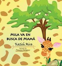 Mila va en busca de mamá