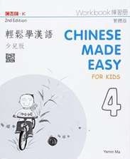 Ma, Y: Chinese Made Easy for Kids 4 - workbook. Traditional