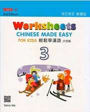 Ma, Y: Chinese Made Easy For Kids 3 - worksheets. Traditiona