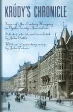 Krúdy's Chronicles: Turn-of-the-Century Hungary in Gyula Krudy's Journalism