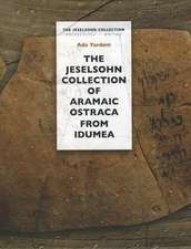 The Jeselsohn Collection of Aramaic Ostraca from Idumea