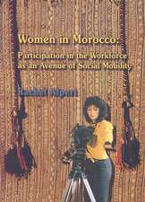 Women in Morocco: Participation in the Workforce as an Avenue of Social Mobility