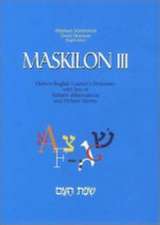 Maskilon IIl: Hebrew-English Learner's Dictionary: With a List of Hebrew Abbreviations & a List of Hebrew Idioms