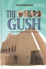 The Gush: Center of Modern Religious Zionism