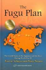 Fugu Plan: The Untold Story of the Japanese & the Jews During World War II