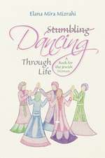 Stumbling Dancing Through Life