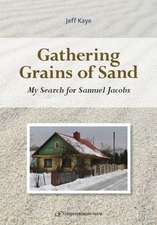 Gathering Grains of Sand: My Search for Samuel Jacobs