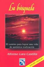 La Busqueda = The Quest-In Search of Your True Identity: Antologia