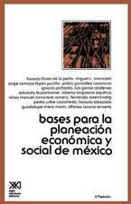 Bases Para La Planeacion Economica de Mexico