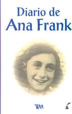 El Diario de Ana Frank = The Diary of Ann Frank